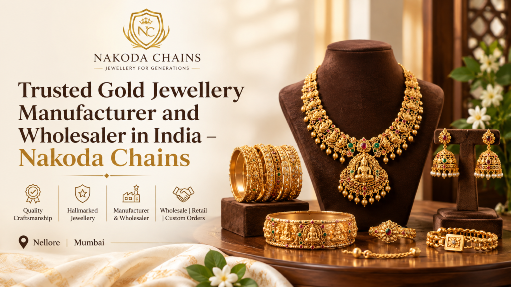 Trusted Gold Jewellery Manufacturer and Wholesaler in India – Nakoda Chains